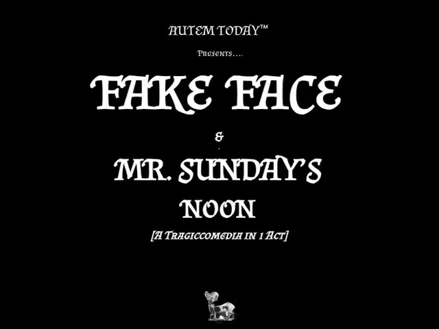 Fake Face & Mr. Sunday’s Noon V2.0 Re-release Edition. Available Now!